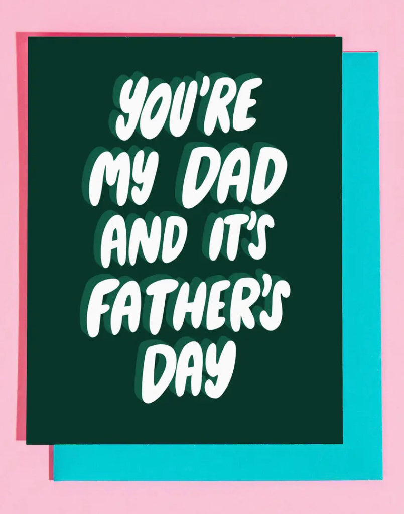 You're My Dad Card
