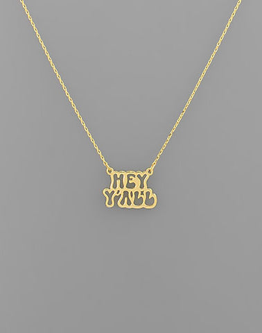 Hey Y'all Necklace