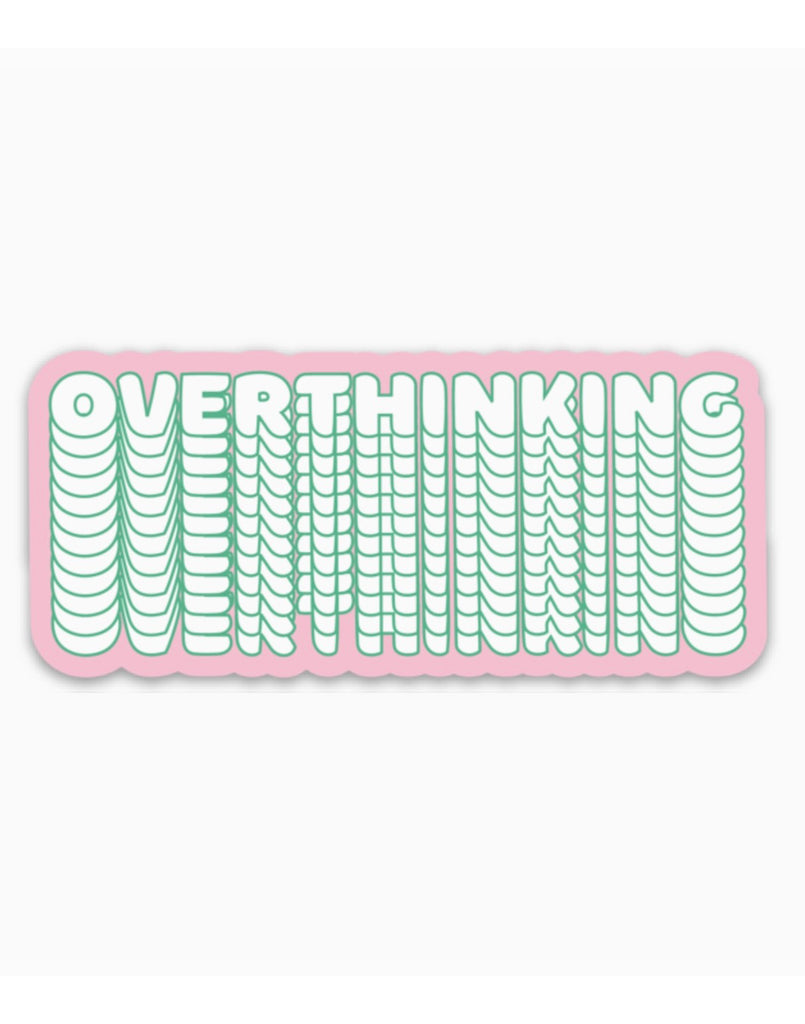 Overthinking Sticker