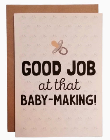 Good Job Baby Making Card