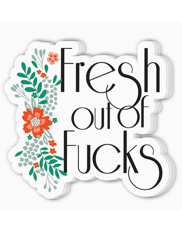 Fresh Out Sticker