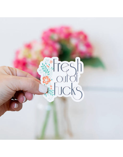 Fresh Out Sticker