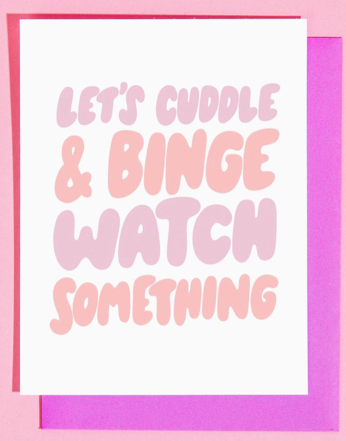 Cuddle and Binge Watch Card