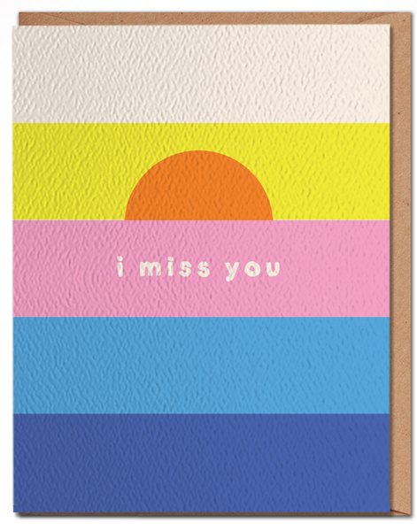 I Miss You Card