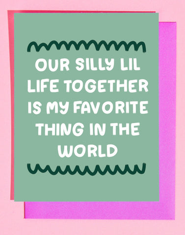 Silly Life Card