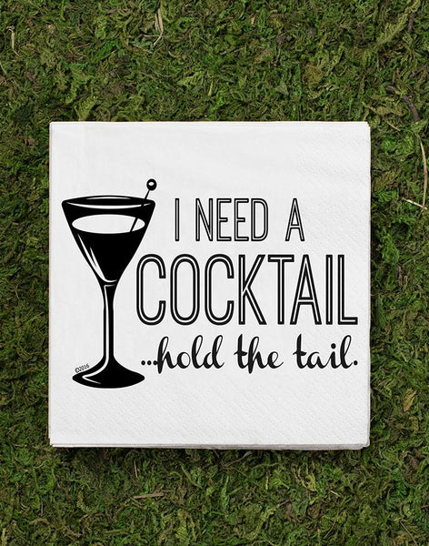 I Need a Cocktail Napkins
